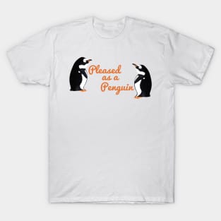 Pleased as a Penguin T-Shirt